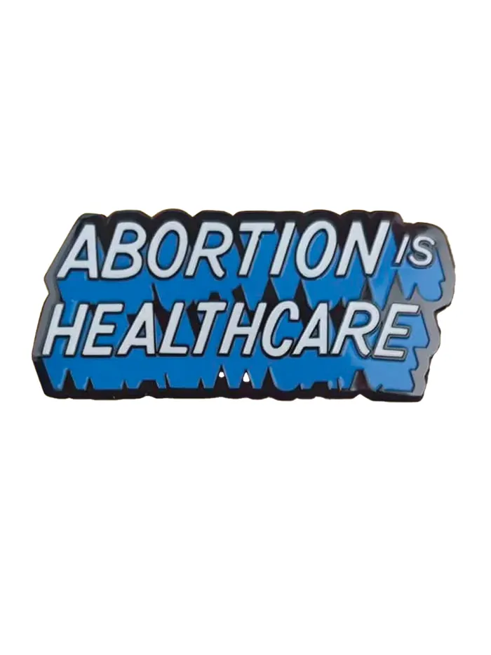 Dissent Pins Vibrators Abortion is Healthcare Pin