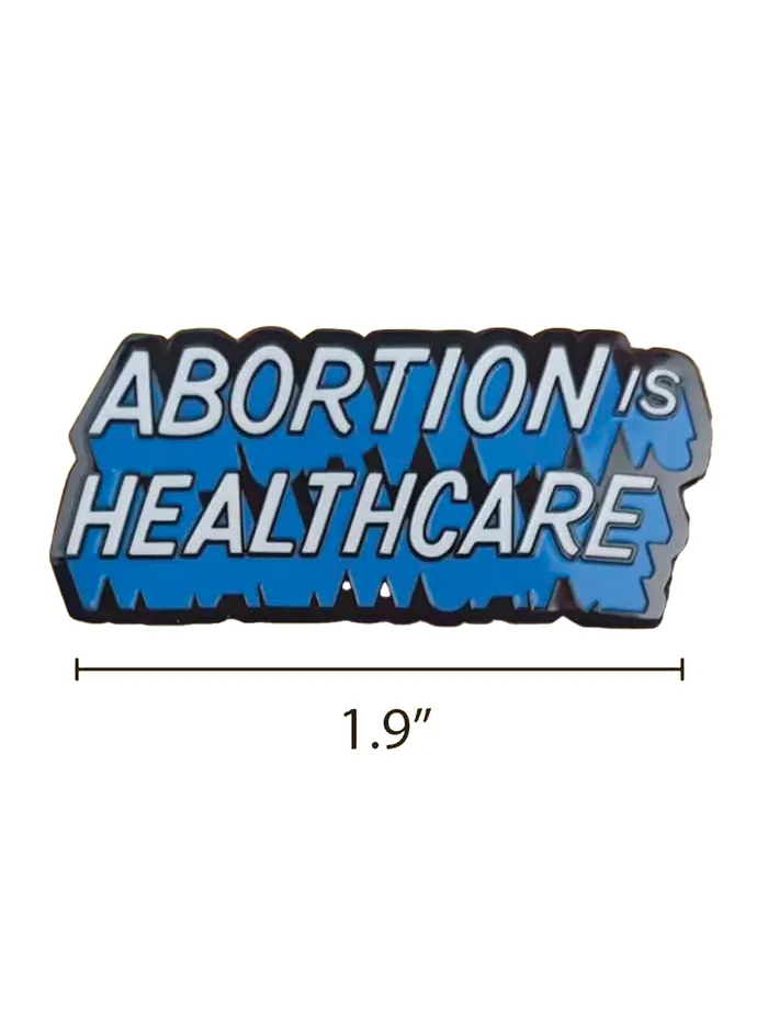 Dissent Pins Vibrators Abortion is Healthcare Pin
